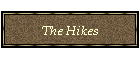 The Hikes